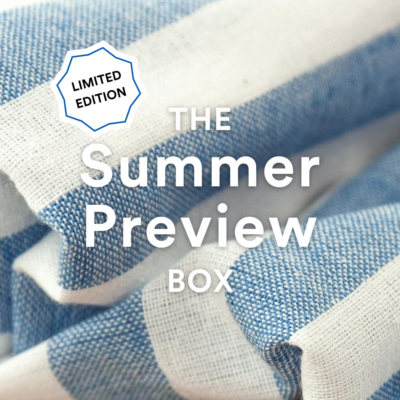 Limited Edition: The Summer Preview Box