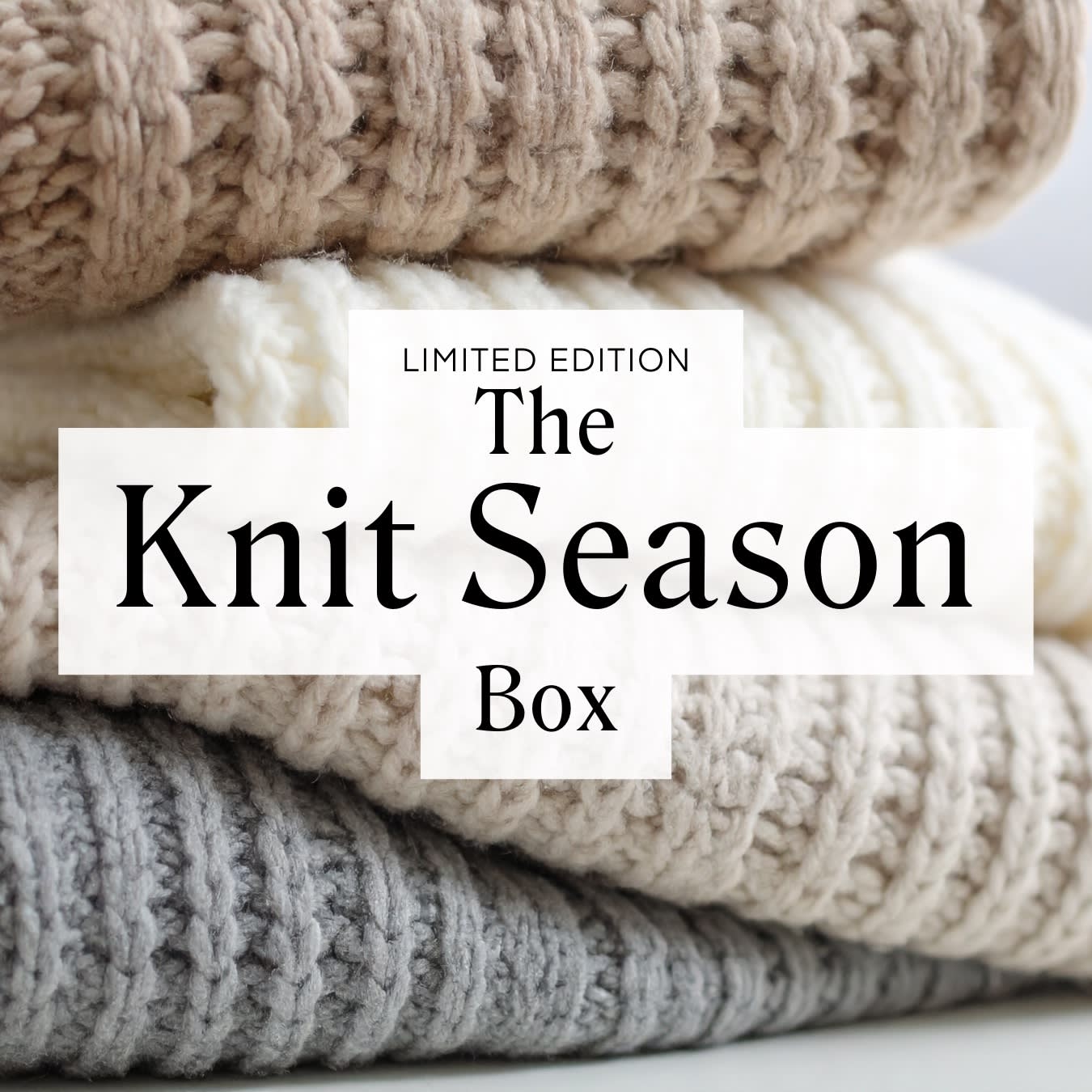 LIMITED EDITION The Knit Season Box