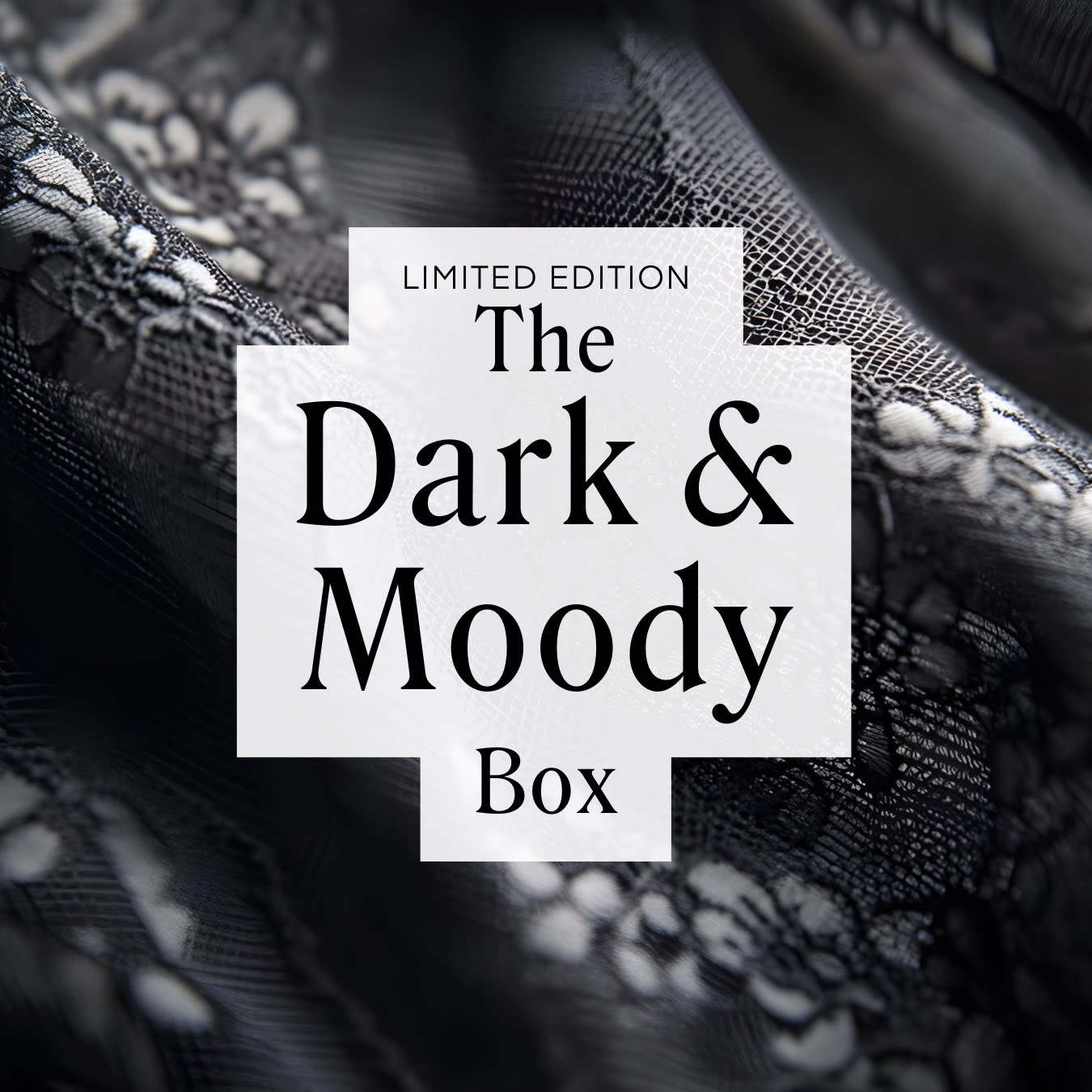 LIMITED EDITION The Dark & Moody Box