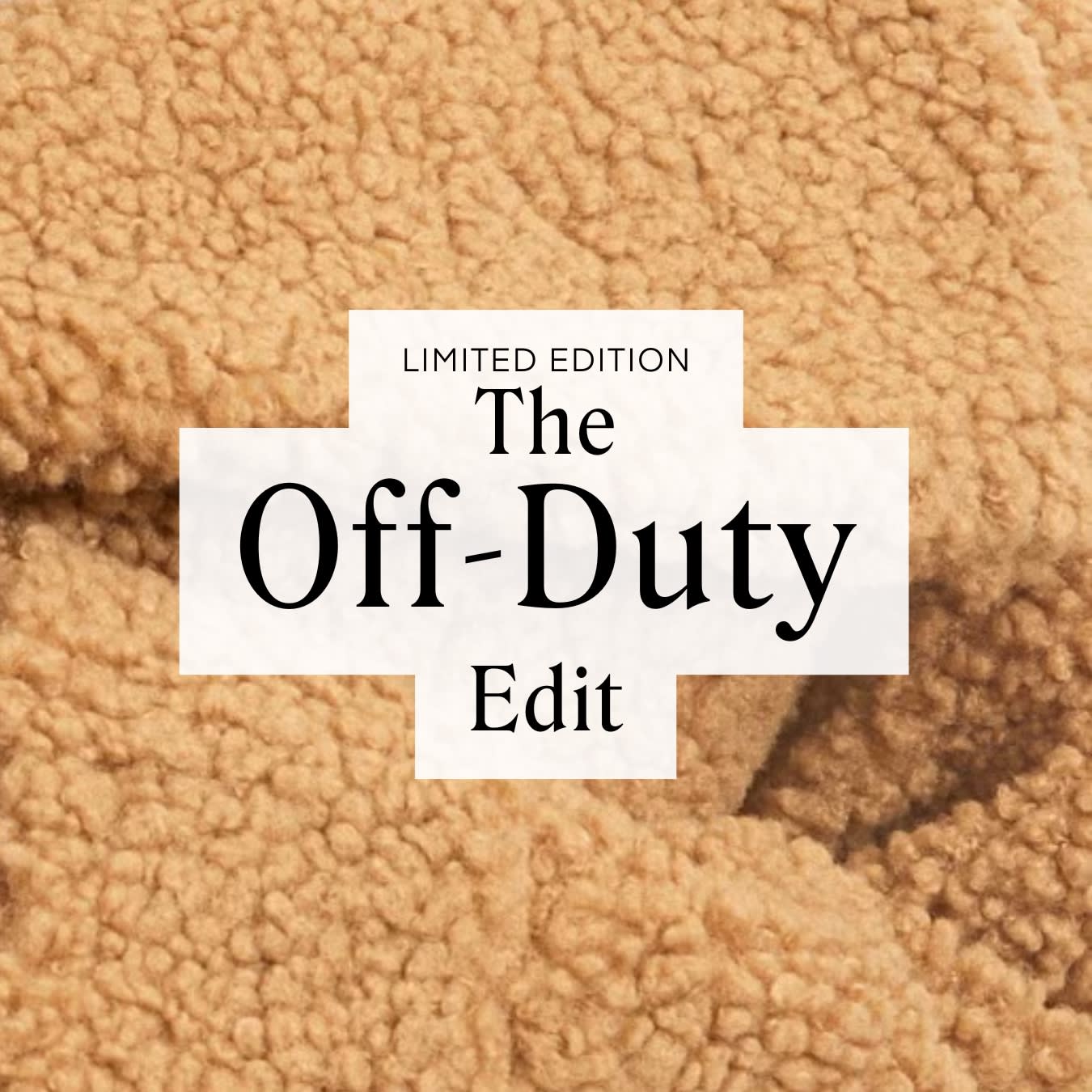 Limited Edition: The Off-Duty Edit