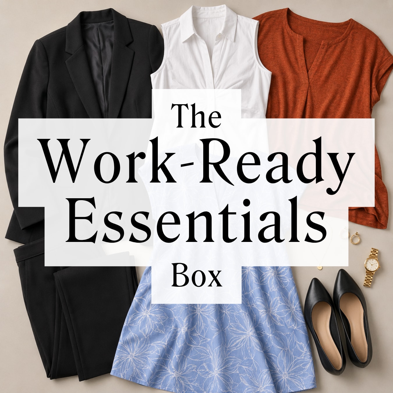 The Work Ready Essentials Box